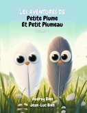 Les aventures de Petite Plume et Petit Plumeau