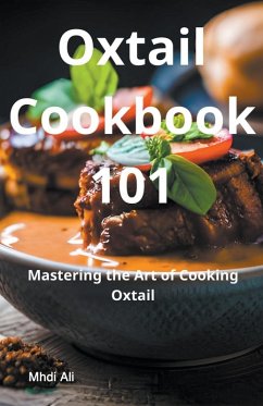 Mastering Oxtail Recipes - Ali, Mhdi