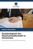 Zuständigkeit der Staatsanwaltschaft in Venezuela
