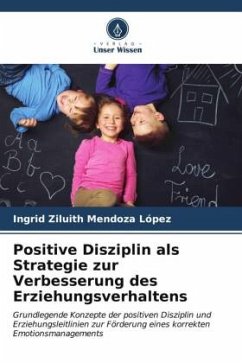 Positive Disziplin als Strategie zur Verbesserung des Erziehungsverhaltens - Mendoza López, Ingrid Ziluith