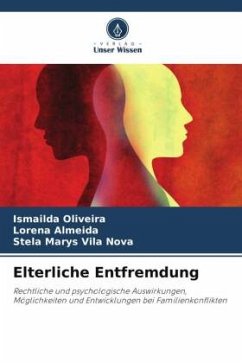 Elterliche Entfremdung - Oliveira, Ismailda;Almeida, Lorena;Vila Nova, Stela Marys