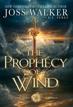 The Prophecy of Wind - Walker, Joss; Perez, R L