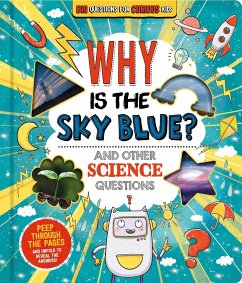Why Is the Sky Blue? (and Other Science Questions) - Igloobooks; Green, Willow