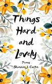 Things Hard and Lovely