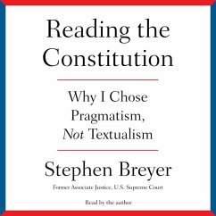 Reading the Constitution - Breyer, Stephen