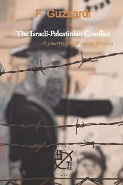 The Israeli-Palestinian Conflict - Guzzardi, F.
