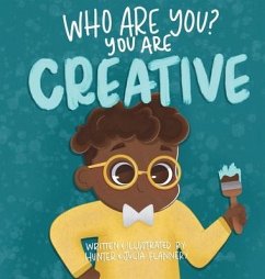 Who Are You? You Are Creative - Flannery; Flannery, Julia