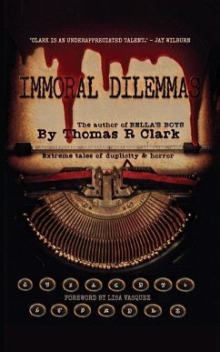 Immoral Dilemmas - Clark, Thomas R