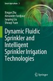 Dynamic Fluidic Sprinkler and Intelligent Sprinkler Irrigation Technologies