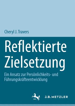 Reflektierte Zielsetzung - Travers, Cheryl J.