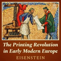 The Printing Revolution in Early Modern Europe - Eisenstein, Elizabeth L
