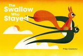 The Swallow Who Stayed The Swallow Who Stayed