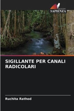 SIGILLANTE PER CANALI RADICOLARI - Rathod, Ruchita