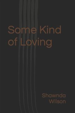 Some Kind of Loving - Wilson, Shawnda