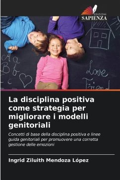 La disciplina positiva come strategia per migliorare i modelli genitoriali - Mendoza López, Ingrid Ziluith