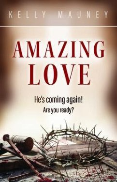 Amazing Love (eBook, ePUB) - Mauney, Kelly