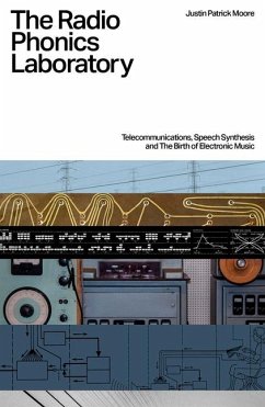 The Radio Phonics Laboratory - Moore, Justin Patrick