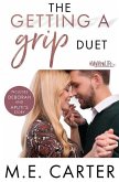 The Getting a Grip Duet