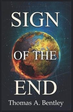 Sign of the End - Bentley, Thomas A