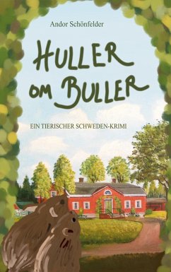 Huller om Buller - Schönfelder, Andor