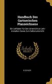 Handbuch Des Gartnerischen Planzeichnens