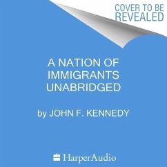 A Nation of Immigrants - Kennedy, John F