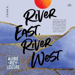 River East, River West - Lescure, Aube Rey