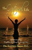 The Optimal Life, Empowering Health, Healing & Longevity (eBook, ePUB)