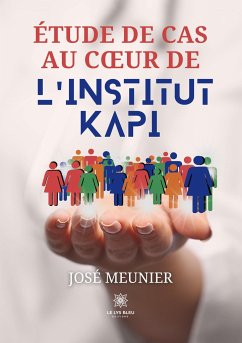 Étude de cas au coeur de l'institut KAPI - José Meunier