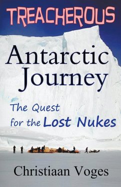 Treacherous Antarctic Journey - Voges, Christiaan