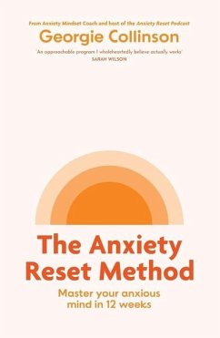 The Anxiety Reset Method - Collinson, Georgie