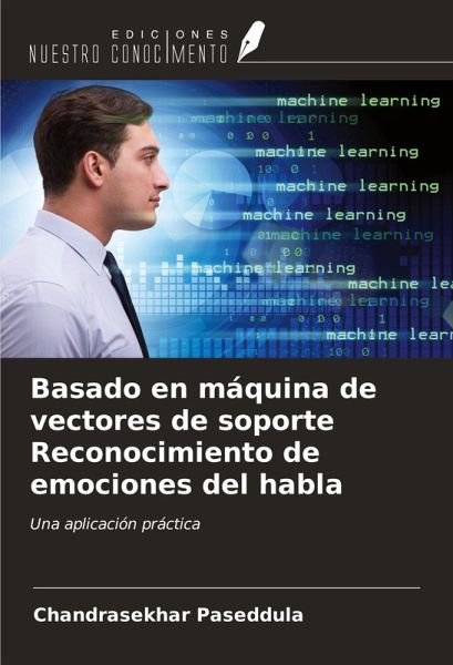 Basado en máquina de vectores de soporte Reconocimiento de emociones del habla Basado en máquina de vectores de soporte Reconocimiento de emociones del habla