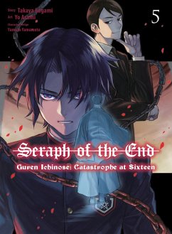 Seraph of the End: Guren Ichinose: Catastrophe at Sixteen (Manga) 5 - Kagami, Takaya