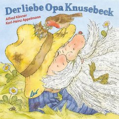 Der liebe Opa Knusebeck - Könner, Alfred