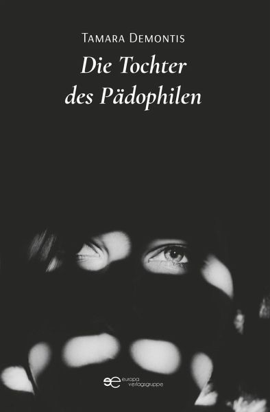 DIE TOCHTER DES PÄDOPHILEN DIE TOCHTER DES PÄDOPHILEN