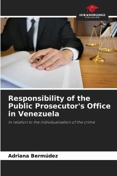 Responsibility of the Public Prosecutor's Office in Venezuela - Bermúdez, Adriana