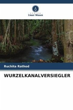 WURZELKANALVERSIEGLER - Rathod, Ruchita