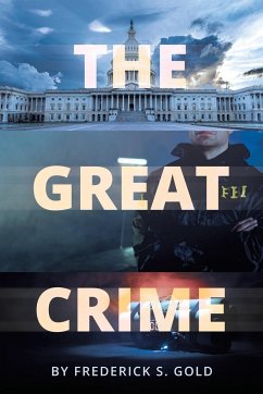 The Great Crime - Gold, Frederick S