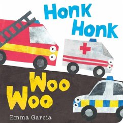 Honk Honk Woo Woo - Garcia, Emma