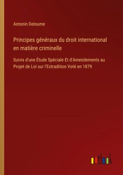 Principes généraux du droit international en matière criminelle