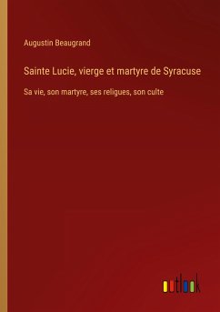 Sainte Lucie, vierge et martyre de Syracuse