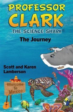 Professor Clark the Science Shark - Lamberson, Scott; Lamberson, Karen