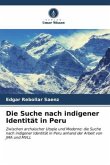Die Suche nach indigener Identität in Peru