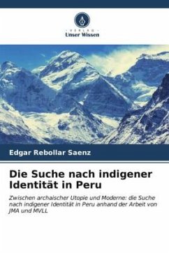 Die Suche nach indigener Identität in Peru - Rebollar Saenz, Edgar