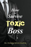 How to Survive a Toxic Boss