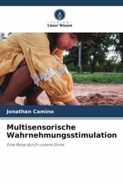 Multisensorische Wahrnehmungsstimulation - Camino, Jonathan