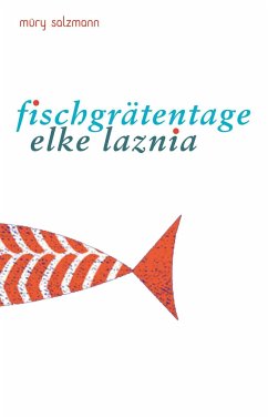 Fischgrätentage - Laznia, Elke