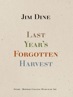 Last Year's Forgotten Harvest - Dine, Jim