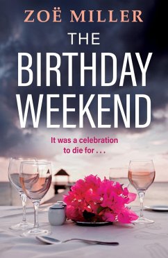 The Birthday Weekend (eBook, ePUB) - Miller, Zoe
