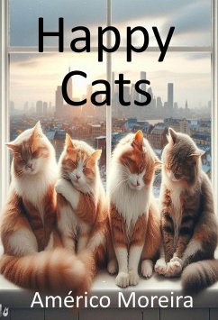 Happy Cats (eBook, ePUB) - Moreira, Américo